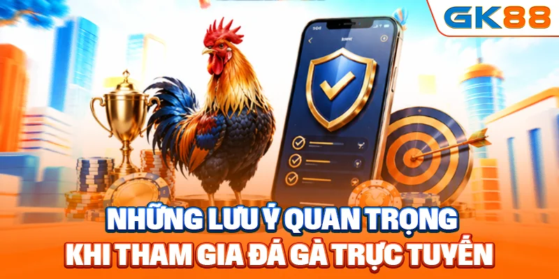 Những lưu ý quan trọng khi tham gia đá gà Thomo trực tuyến